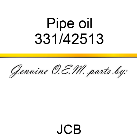 Pipe oil 331/42513