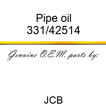 Pipe oil 331/42514