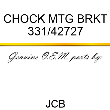CHOCK MTG BRKT 331/42727