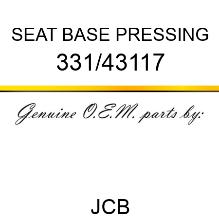 SEAT BASE PRESSING 331/43117