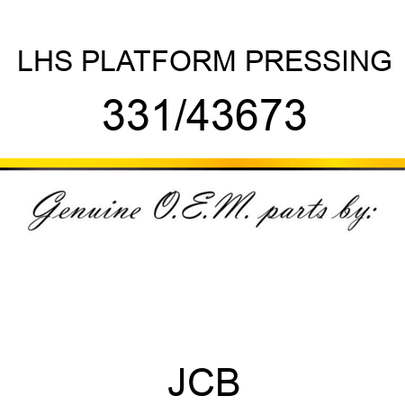 LHS PLATFORM PRESSING 331/43673