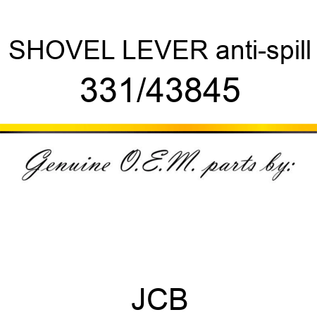 SHOVEL LEVER anti-spill 331/43845