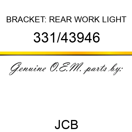 BRACKET: REAR WORK LIGHT 331/43946