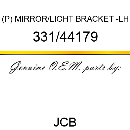 (P) MIRROR/LIGHT BRACKET -LH 331/44179