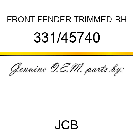FRONT FENDER TRIMMED-RH 331/45740