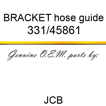 BRACKET hose guide 331/45861
