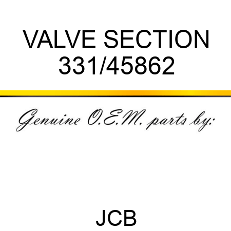 VALVE SECTION 331/45862