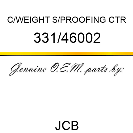 C/WEIGHT S/PROOFING CTR 331/46002