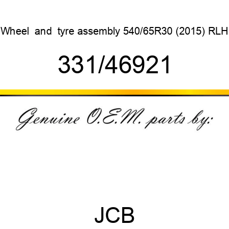 Wheel, & tyre assembly, 540/65R30 (2015) RLH 331/46921