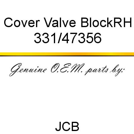 Cover, Valve Block,RH 331/47356