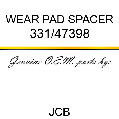 WEAR PAD SPACER 331/47398