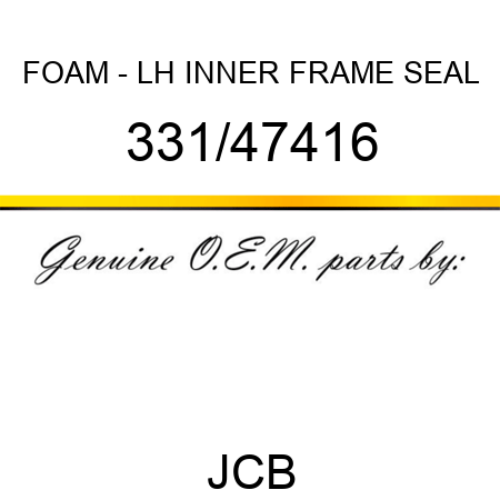 FOAM - LH INNER FRAME SEAL 331/47416
