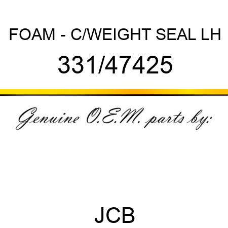 FOAM - C/WEIGHT SEAL LH 331/47425