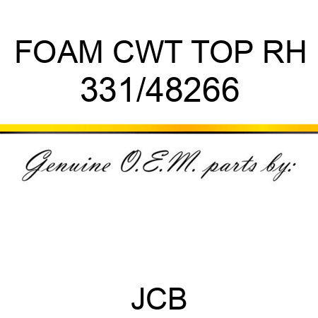 FOAM CWT TOP RH 331/48266