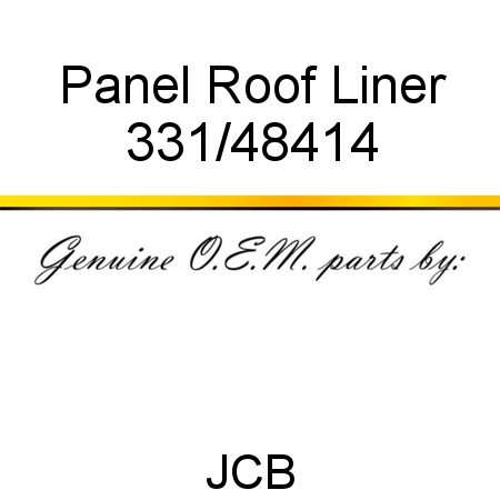 Panel, Roof Liner 331/48414