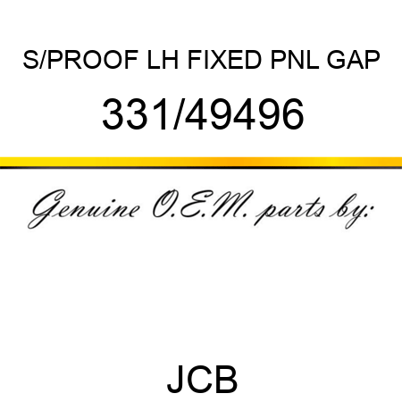 S/PROOF LH FIXED PNL GAP 331/49496