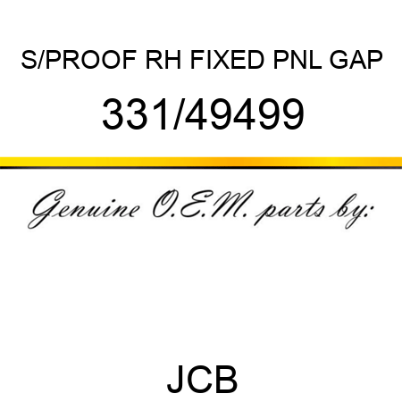 S/PROOF RH FIXED PNL GAP 331/49499