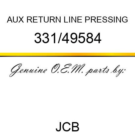 AUX RETURN LINE PRESSING 331/49584