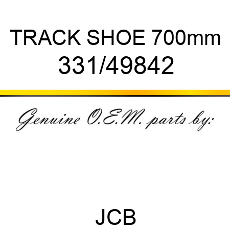 TRACK SHOE 700mm 331/49842