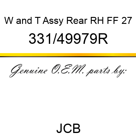 W&T Assy, Rear RH, FF, 27 331/49979R