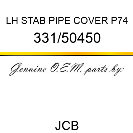 LH STAB PIPE COVER P74 331/50450