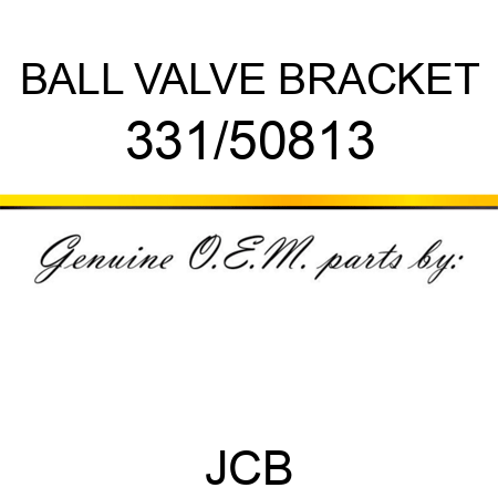 BALL VALVE BRACKET 331/50813