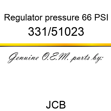 Regulator, pressure, 66 PSI 331/51023