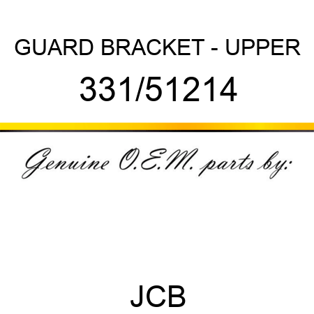 GUARD BRACKET - UPPER 331/51214
