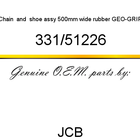 Chain, & shoe assy 500mm, wide rubber GEO-GRIP 331/51226