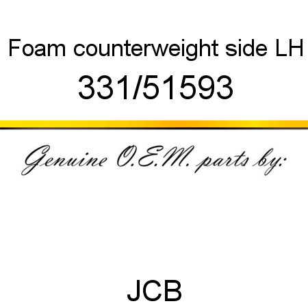 Foam, counterweight side, LH 331/51593