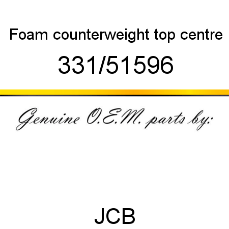 Foam, counterweight, top centre 331/51596