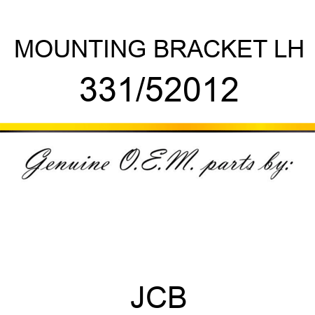 MOUNTING BRACKET LH 331/52012
