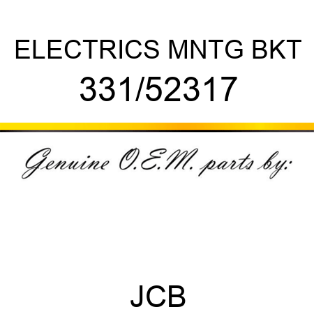 ELECTRICS MNTG BKT 331/52317