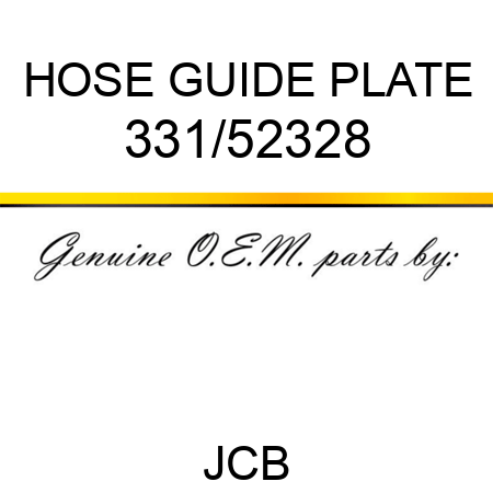 HOSE GUIDE PLATE 331/52328