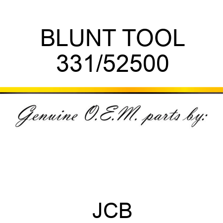 BLUNT TOOL 331/52500