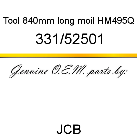 Tool, 840mm long moil, HM495Q 331/52501