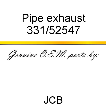 Pipe, exhaust 331/52547