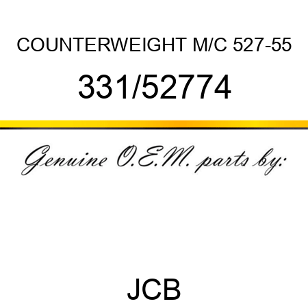 COUNTERWEIGHT M/C 527-55 331/52774
