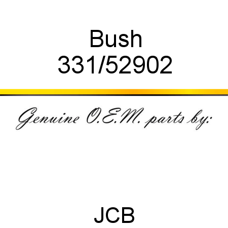 Bush 331/52902