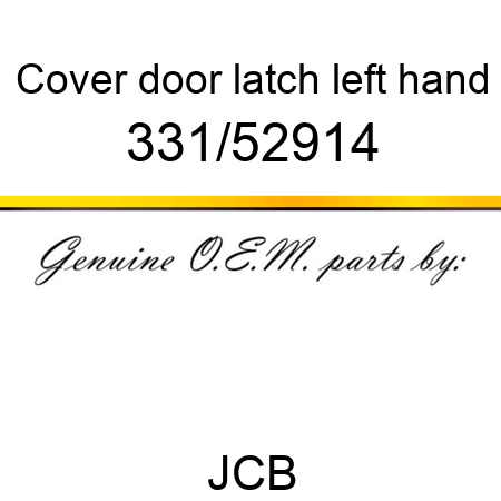 Cover, door latch, left hand 331/52914
