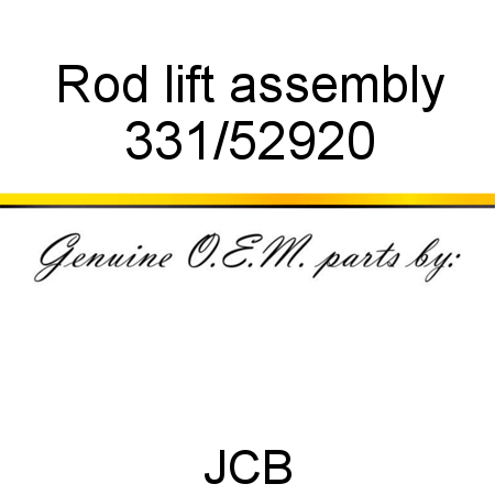 Rod, lift, assembly 331/52920
