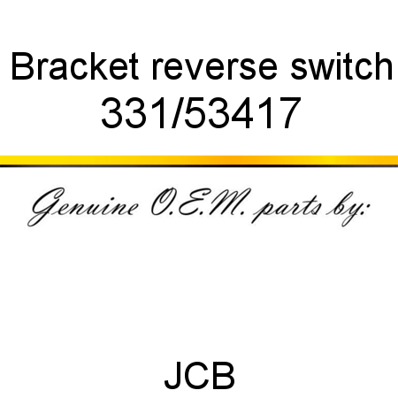 Bracket, reverse switch 331/53417