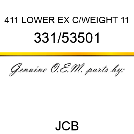 411 LOWER EX C/WEIGHT 11 331/53501