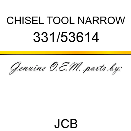 CHISEL TOOL NARROW 331/53614