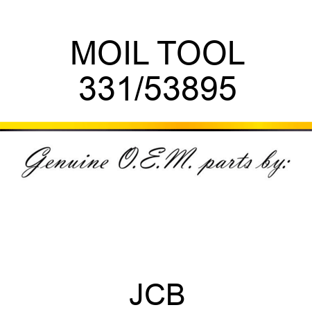 MOIL TOOL 331/53895