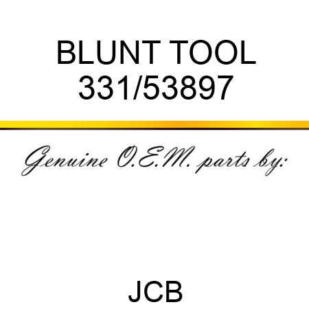 BLUNT TOOL 331/53897