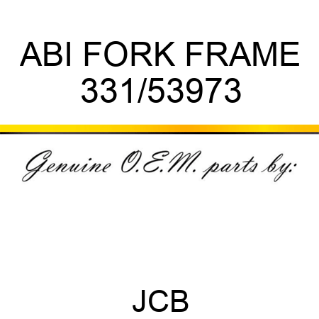 ABI FORK FRAME 331/53973