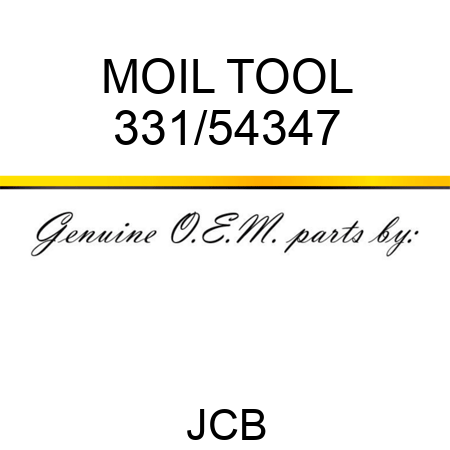 MOIL TOOL 331/54347