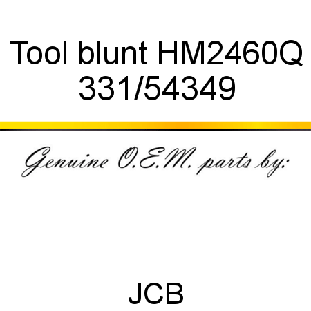 Tool, blunt, HM2460Q 331/54349