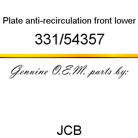 Plate, anti-recirculation, front lower 331/54357